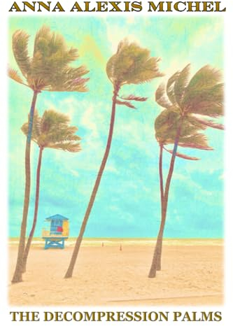 THE DECOMPRESSION PALMS