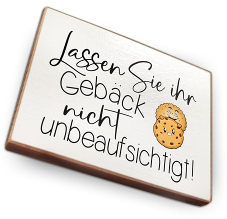 Kühlschrankmagnet mit Spruch - L - Handmade aus Buchenholz - Magnet für Kühlschrank Süß Witzig Lustig (Lassen Sie Ihr Gebäck Nicht unbeaufsichtigt)