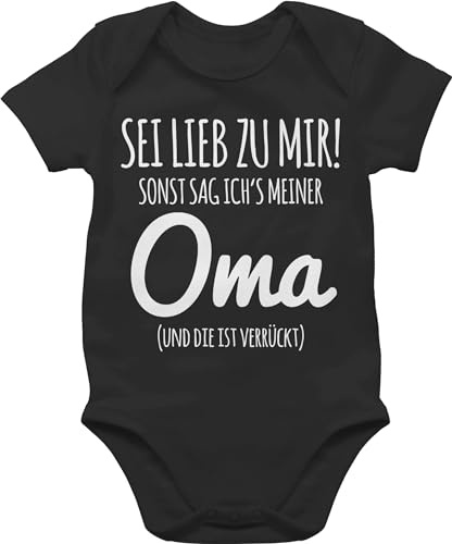 Shirtracer - Baby Body Kurzarm - Sprüche - Sei lieb zu mir sonst sag ichs Oma