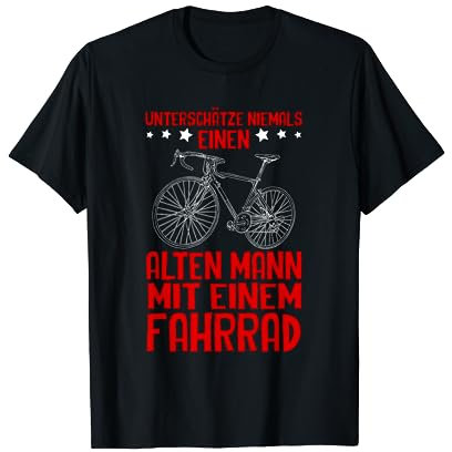 Unterschätze Niemals Alten Mann Mit Fahrrad Rad Radfahrer T-Shirt