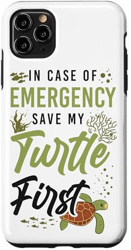 iPhone 11 Pro Max Sea Turtle Tortoise In Case Of Emergency Save My Turtle Case