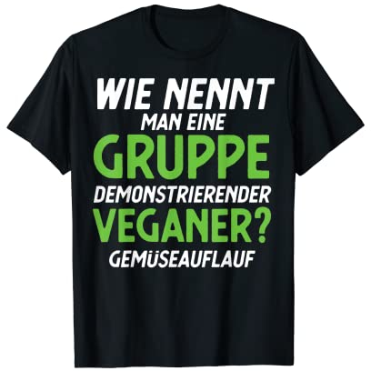 VEGAN Inscription humoristique en allemand « Casserole de légumes » T-Shirt