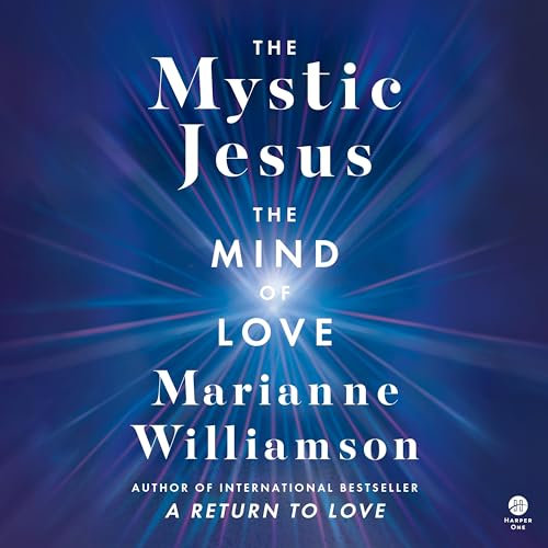 The Mystic Jesus: The Mind of Love