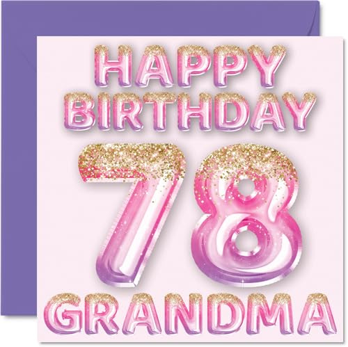 78th Birthday Card for Grandma, Pink & Purple Glitter Balloons | Happy Birthday Cards for 78 Year Old Grandma from Grandson Granddaughter, 145mm Bday Greeting Cards Gift
