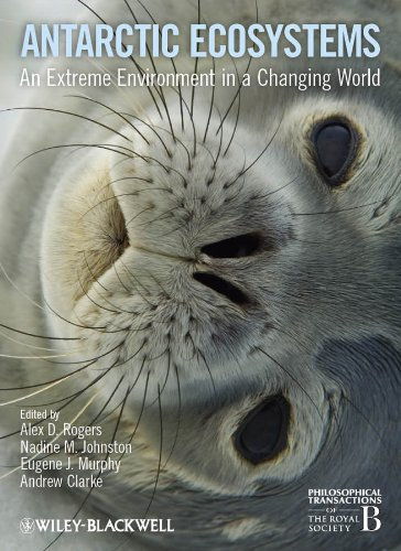 Antarctic Ecosystems: An Extreme Environment in a Changing World (English Edition)