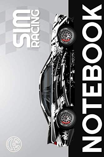 SIM RACING NOTEBOOK: Racing Simulator Games Journal - Lined & Dot-Grid Pattern for Notes and Sketches | 6 x 9 inches (15.24 x 22.86 cm) - 101 Pages | Keep notes on circuits, Car setup and Lap Times