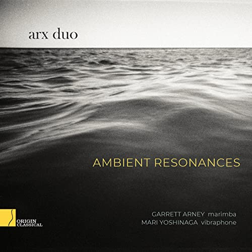 Arx Duo: Ambient Resonances [CD]