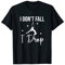 I Don't Fall I Drop, Aerial Hoop Dancer T-Shirt