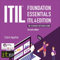 ITIL Foundation Essentials ITIL 4 Edition: The Ultimate Revision Guide, Second Edition