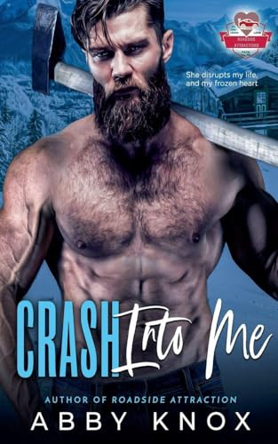 Crash Into Me (Roadside Attractions, Band 6)