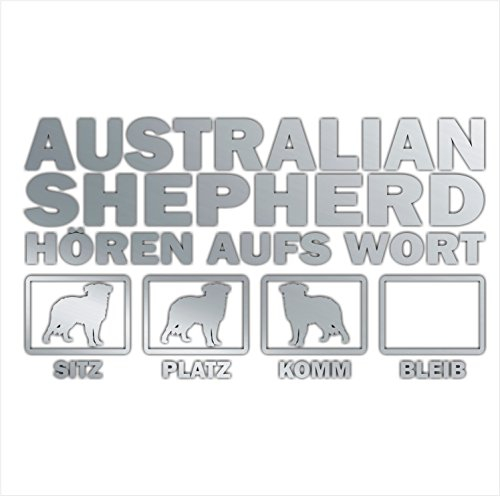 siviwonder Auto Aufkleber Australian Shepherd Hunde Hören aufs Wort Hundeaufkleber 30cm Silber metallic