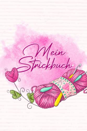 Mein Strickbuch: Süßes Strickbuch,100 Seiten DIN A5 zum Selbst Gestalten, Perfekt für Mutter Großmutter und Hausfrauen