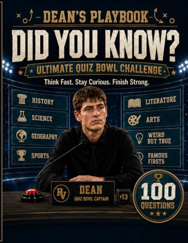 Dean’s Playbook: Did You Know?: The Ultimate Quiz Bowl Challenge — 100 Trivia Questions for Kids, Teens, Families & Classrooms