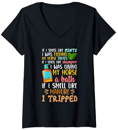 Damen If I Smell Like Shampoo, I Was Giving My Horse A Bath T-Shirt mit V-Ausschnitt