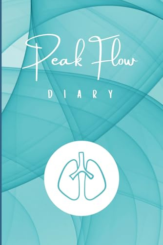 Peak Flow Diary: Peak Flow Charts & Tracking Asthma Symptoms And Medication | Asthma Journal