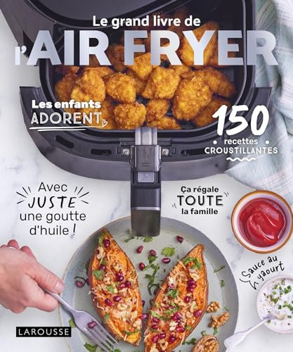 Le grand livre de l'AIR FRYER