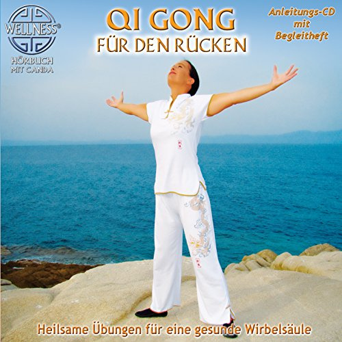 Qi Gong für den Rücken - Heilsame Übungen für eine gesunde Wirbelsäule (Hörbuch)