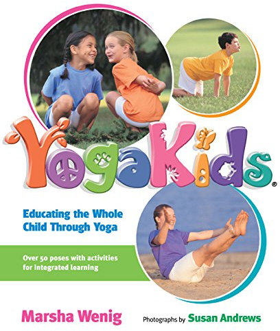 YogaKids: Educating The Whole Child Through Yoga (English Edition)
