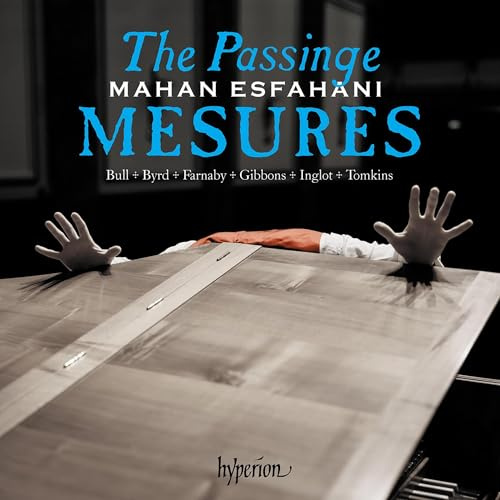 The Passinge mesures - Music of the English virginalists