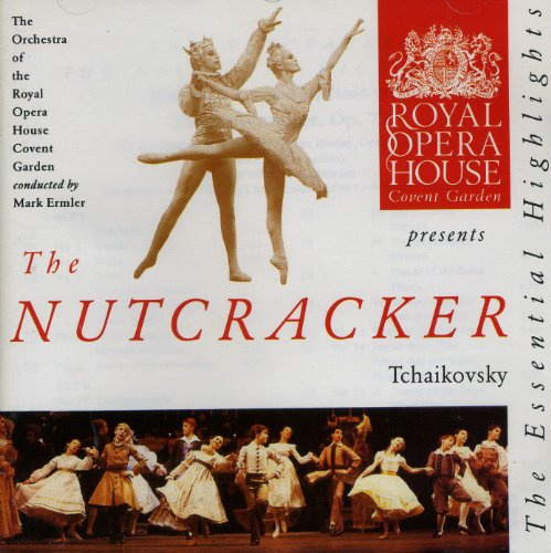 Royal Opera House Presents The Nutcracker - Tchaikovsky