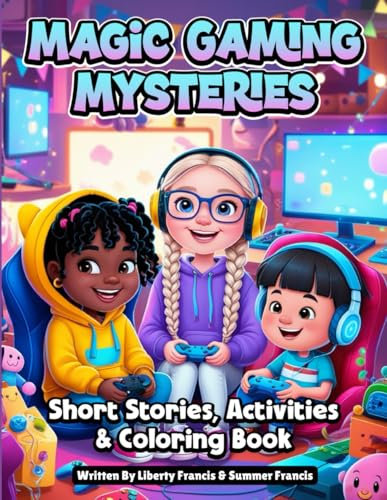 Magic Gaming Mysteries: Short Stories, Activities & Coloring Book