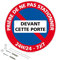 Panneau de signalisation rétro réfléchissant rond prépercé PVC ou ALU diam 250mm ou 300mm + Kit de fixation pour pose facile, rapide - Prière de ne pas stationner devant cette porte -