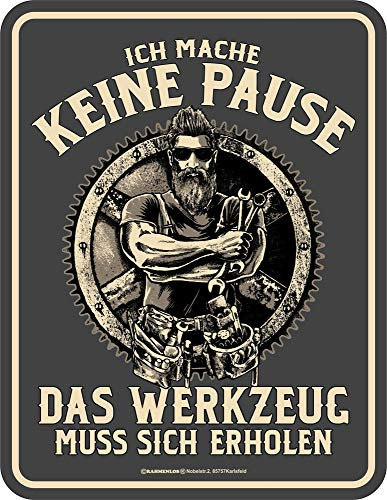 Keine Pause - Fun-Schilder - Werkzeug erholt sich