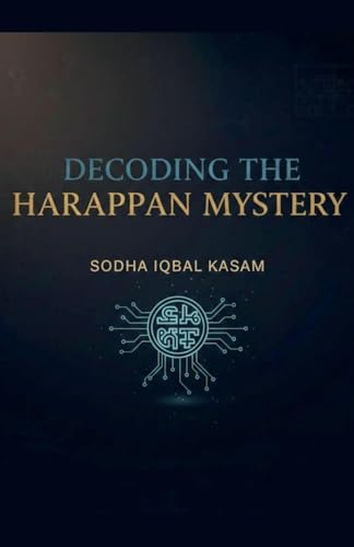 Decoding the Harappan Mystery