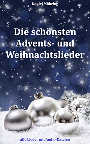 Die schönsten Advents- und Weihnachtslieder