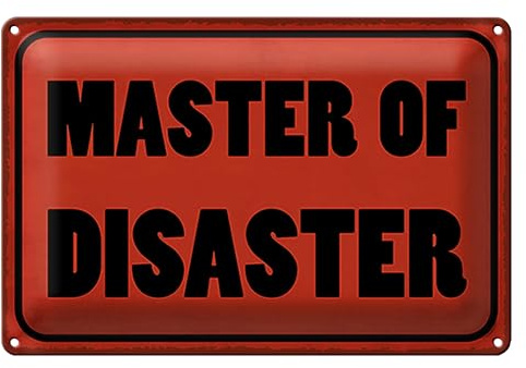 Blechschild | Master of Disaster | Wanddeko | 40 cm x 30 cm