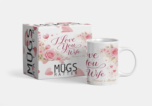 Calendars R Us I Love You Wife Mug – Floral Romantic Coffee Mug for Wife | Anniversary & Valentine’s Day Gift | Dishwasher & Microwave Safe