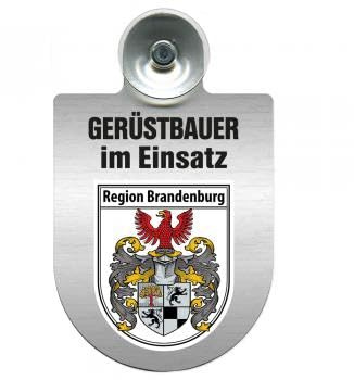 Einsatzschild Windschutzscheibe incl. Saugnapf - Gerüstbauer im Einsatz - 309724 - incl. Regionen nach Wahl Farbe Region Brandenburg