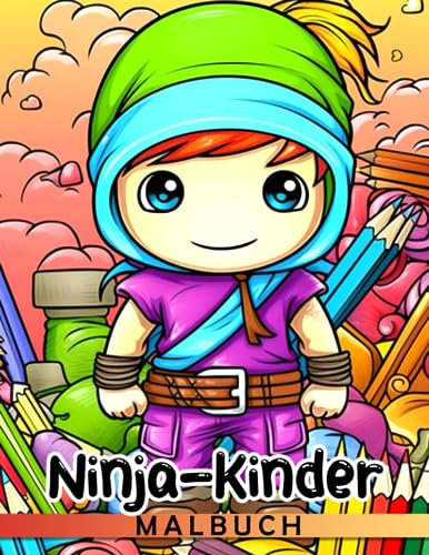 Ninja-Kinder Malbuch: Erstaunliche Ausmalbilder mit wunderschönen Illustrationen von Ninja-Kindern zur Entspannung und Stressbewältigung für Erwachsene