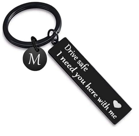 IKANOO Drive Safe Schlüsselanhänger mit 26 Buchstaben, Aufschrift Drive Safe I Need You Here With Me, Geschenk für Weihnachten und Geburtstag, BlackM, Large
