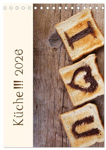 Küche !!! 2026 (Tischkalender 2026 DIN A5 hoch), CALVENDO Monatskalender: Ein schöne Kalender mit Küchenmotiven (CALVENDO Lifestyle)