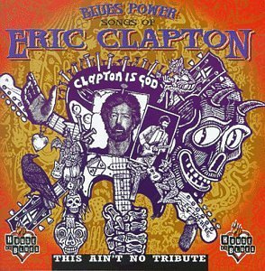 Blues Power - Songs of Eric Clapton
