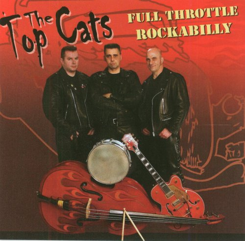 The Top Cats - Full Throttle Rockabilly