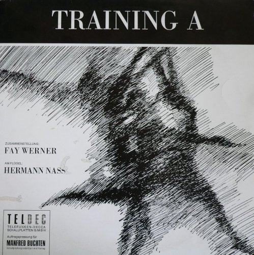 Training A ( f?r alle Ausbildungsstufen des Laien- und des B?hnentanzes ). Fay Werner. Nass. Teldec. Vinyl LP.