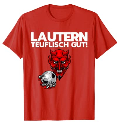 Fussball Lautern Verein Kaiserslautern Lautre Stadt Pfalz T-Shirt