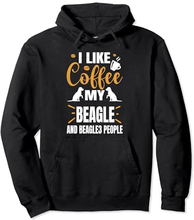 Ich mag Kaffee Mein Beagle und vielleicht 3 Menschen Hund Pullover Hoodie