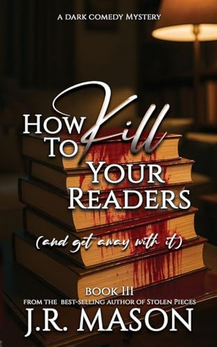 How to Kill Your Readers