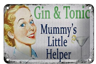 Femer Blechschild Alkohol 12x18 cm Gin and Tonic Mummys little Helper Deko Schild
