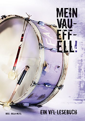 Mein VAU-EFF-ELL!: Ein VfL-Lesebuch
