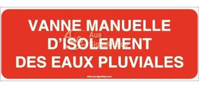 AUA SIGNALETIQUE - Panneau Vanne Manuelle d'Isolement des Eaux Pluviales - 480x180 mm, PVC 1.5mm