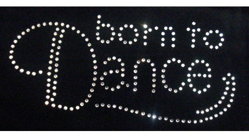 Born to Dance klar Bügelbild Hotfix Transfer Aufnäher Gem