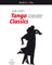 Tango Classics für Violine und Klavier: Die schönsten Tangos für Violine und Klavier