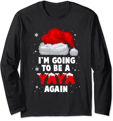Ich werde wieder ein Yaya sein Weihnachtsmütze Opa schwanger Langarmshirt