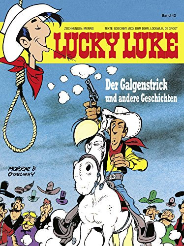Lucky Luke 42: Der Galgenstrick