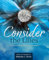 Consider the Lilies: For Every Christian Who Has Ever Wondered, “Why Do I Worry So Much and Why Is It So Hard to Trust?” (30-Day Full-Color Devotional for Women, Band 1)