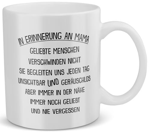 22Feels Gedenken An Verstorbene Mama In Erinnerung Mutter Tasse Andenken Mami Trauergeschenk RIP Muttertag